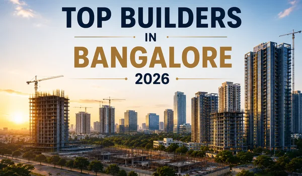 Top builders in Bangalore 2026